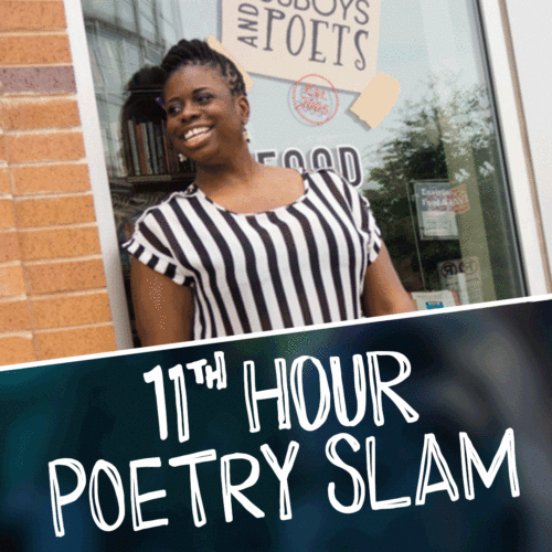 11th Hour Poetry Slam Hosted by 2Deep 7.13.18