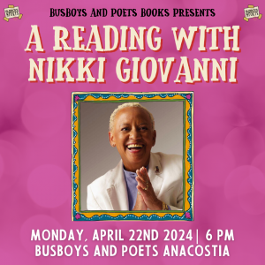 A Reading with Nikki Giovanni | A Busboys and Poets Presentation