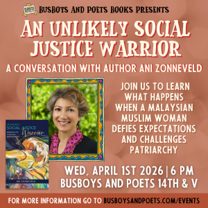 AN UNLIKELY SOCIAL JUSTICE WARRIOR | A Busboys and Poets Books Presentation