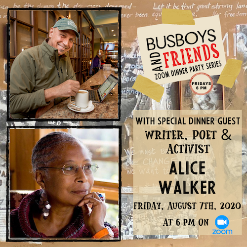 Alice Walker : Busboys and Friends! Zoom Dinner