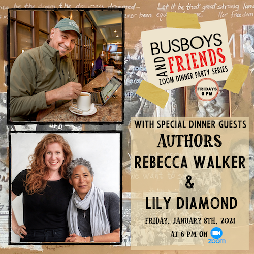 Rebecca Walker and Lily Diamond: Busboys and Friends Zoom Dinner