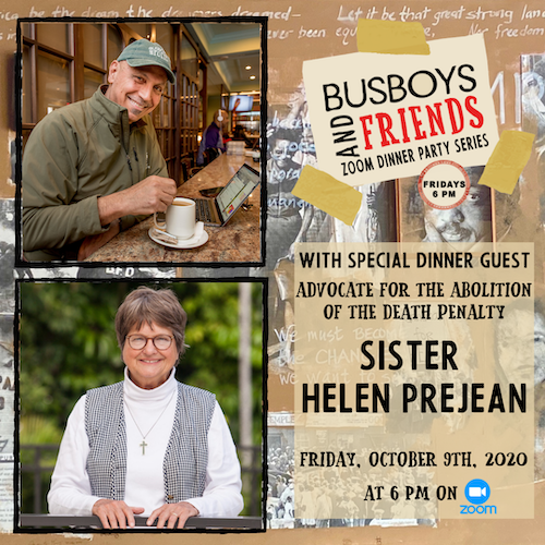 Sister Helen Prejean: Busboys and Friends Zoom Dinner