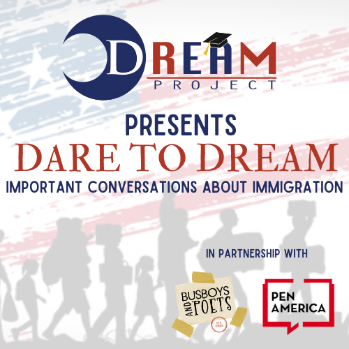 DARE TO DREAM: Important Conversations about Immigration