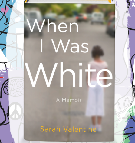 Busboys Books Presents: When I Was White by Sarah Valentine