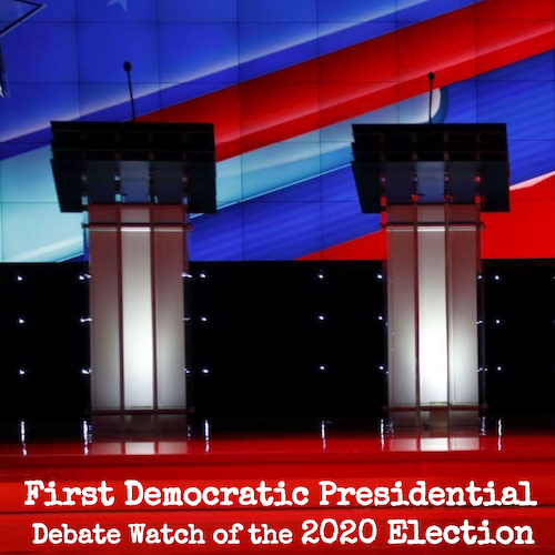 2020 Democratic Presidential Debates - Watch Party
