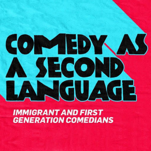 Comedy as a Second Language