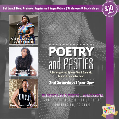 POETRY & PASTIES: A Burlesque and Spokenword Brunch Open Mic. Hosted by Jennifer Eden. 7.13.19