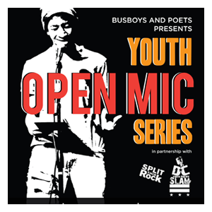 Youth Open Mic Hosted by DC Youth Slam Team 02.17.18