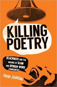 Killing Poetry with Dr. Javon Johnson