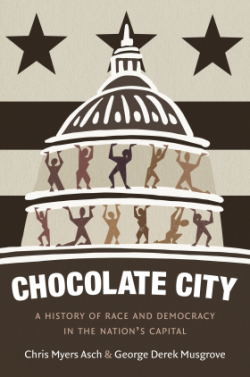 Chocolate City - Author Event with Chris Myers Asch and George Derek Musgrove