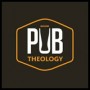 Pub Theology: Episode 2
