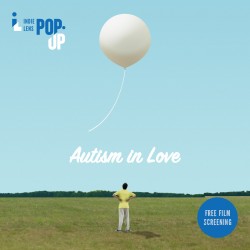 Indie Lens Pop-Up film series presents AUTISM IN LOVE