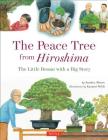 Sandra Moore and Kazumi Wilds - THE PEACE TREE FROM HIROSHIMA