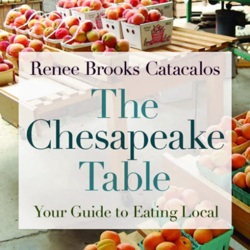 The Chesapeake Table: Your Guide to Eating Local with Busboys and Poets Books