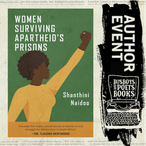 Busboys and Poets Books Virtual Event:  Women Surviving Apartheid's Prisons