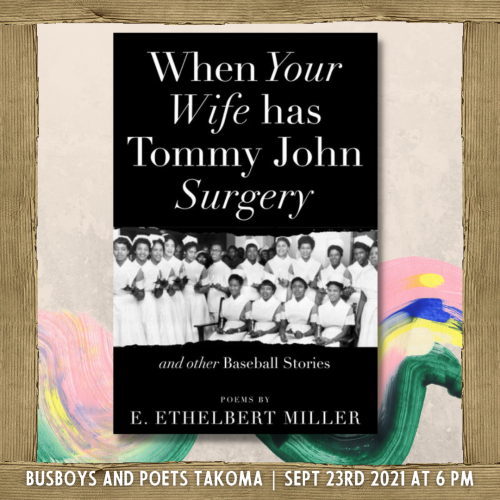 Busboys and Poets Books Presents WHEN YOUR WIFE HAS TOMMY JOHN SURGERY with E. Ethelbert Miller
