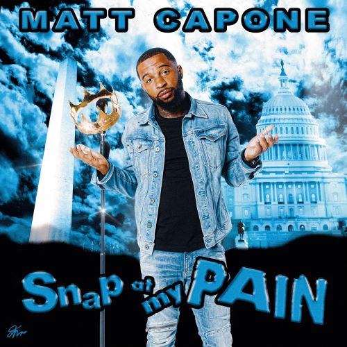 Matt Capone: Snap At My Pain