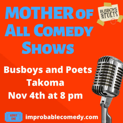 Improbable Comedy Presents: The MOTHER of All Comedy Shows