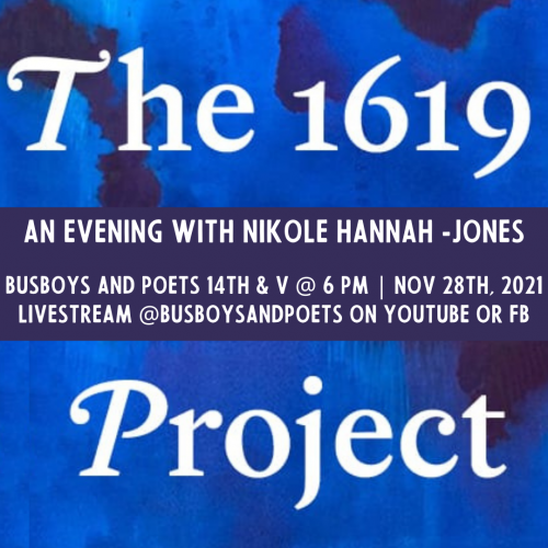 Busboys and Poets Books Presents THE 1619 PROJECT with Nikole Hannah-Jones