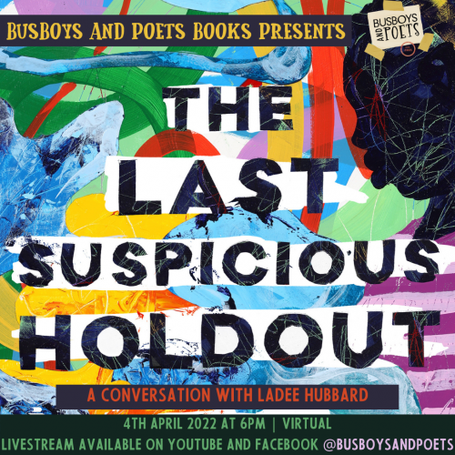 Busboys and Poets Books Presents THE LAST SUSPICIOUS HOLDOUT: STORIES