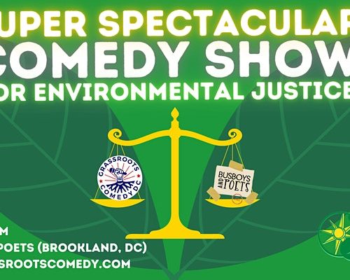 Super Spectacular Comedy Show For Environmental Justice