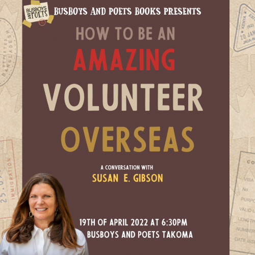 Busboys and Poets Books Presents HOW TO BE AN AMAZING VOLUNTEER OVERSEAS
