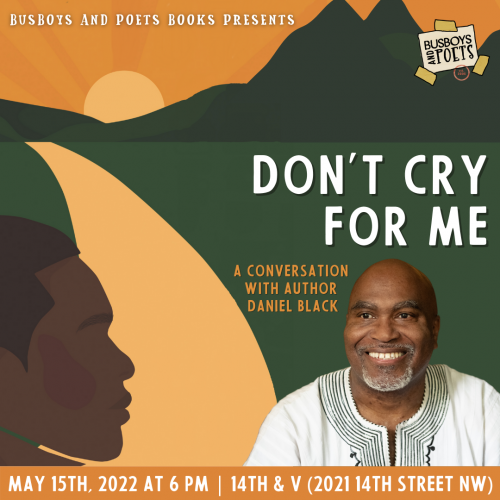 Busboys and Poets Books Presents DON'T CRY FOR ME