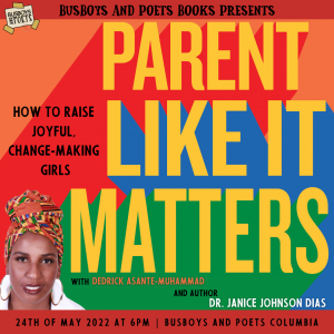 Busboys and Poets Books Presents PARENT LIKE IT MATTERS