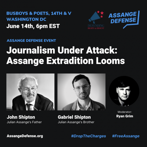Journalism Under Attack: Assange Extradition Looms