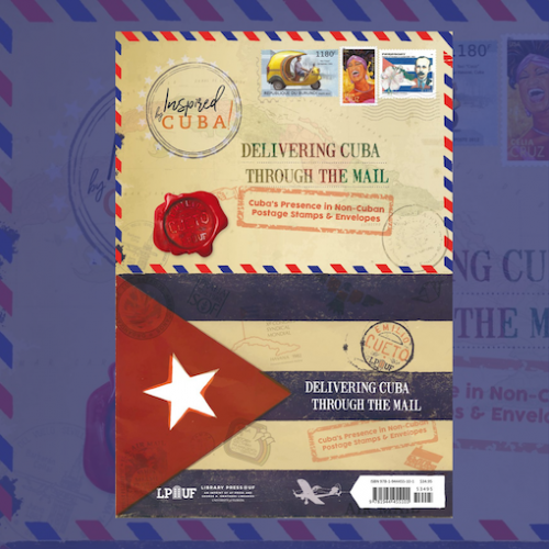 Cuba Week:  Busboys and Poets Books Presents Delivering Cuba Through The Mail Cuba’s Presence In Non-Cuban Postage Stamps and Envelopes