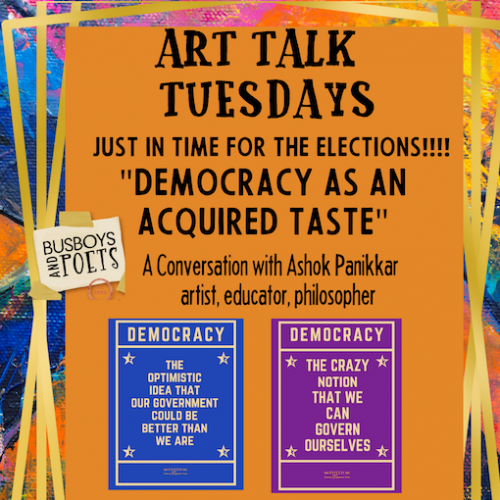 Art Talk Tuesdays - Democracy As and Acquired Taste