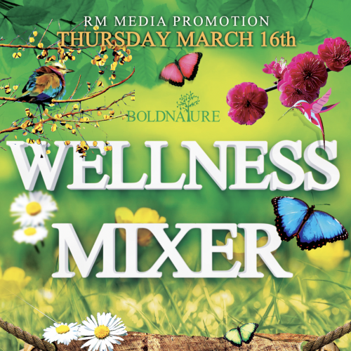 The BOLDNATURE Wellness Mixer hosted by Geezharry featuring DJ Bijoux