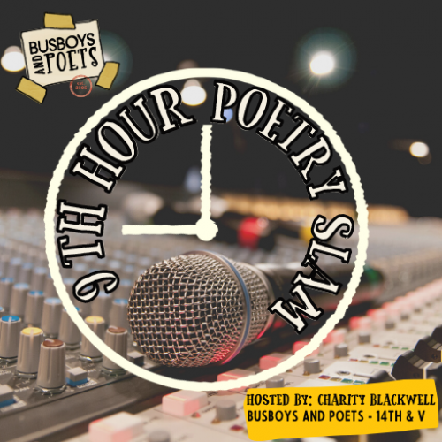 9th Hour Poetry Slam hosted by Charity Blackwell