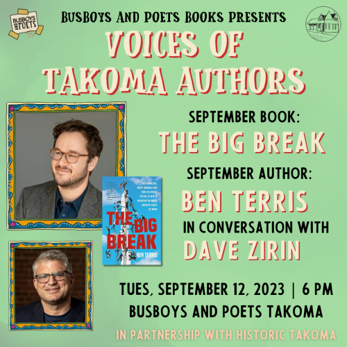 THE BIG BREAK (Voices of Takoma Authors) | A Busboys and Poets Presentation