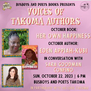 HER OWN HAPPINESS (Voices of Takoma Authors) | A Busboys and Poets Books Presentation
