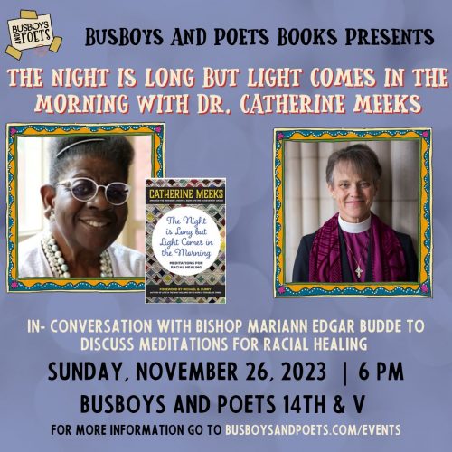 THE NIGHT IS LONG BUT LIGHT COMES IN THE MORNING | A Busboys and Poets Books Presentation
