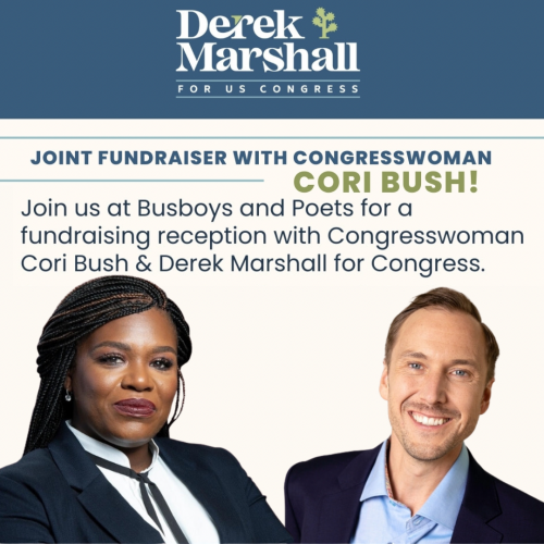Joint Fundraiser  | Congresswoman Cori Bush and Candidate for Congress, Derek Marshall