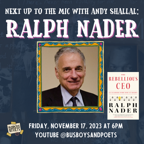 Ralph Nader : Next Up to the Mic with Andy Shallal