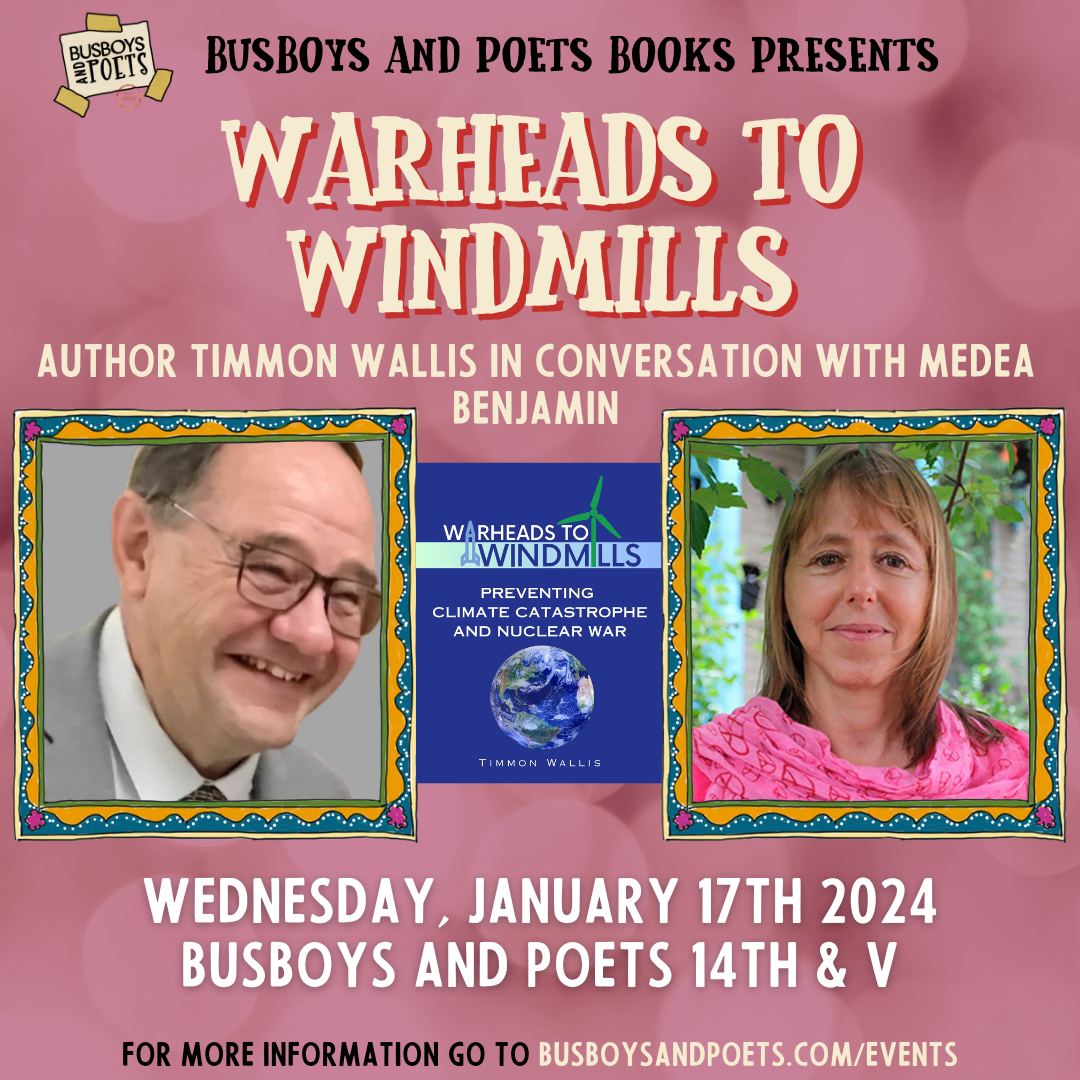 WARHEADS TO WINDMILLS | A Busboys and Poets Books Presentation ...