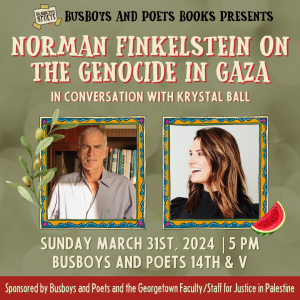 Norman Finkelstein on the Genocide in Gaza | A Busboys and Poets Program