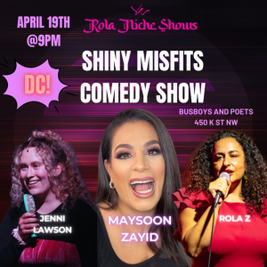 Maysoon Zayid: Shiny Misfits Comedy Show!