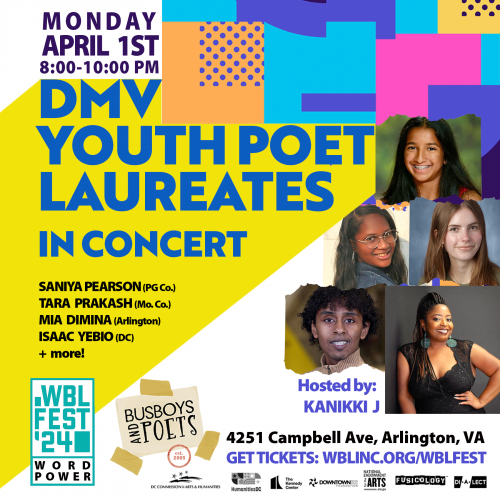 Word Power: DMV Youth Poet Laureates in Concert| Host:KaNikki J.