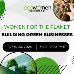Women for the Planet: Building Green Businesses