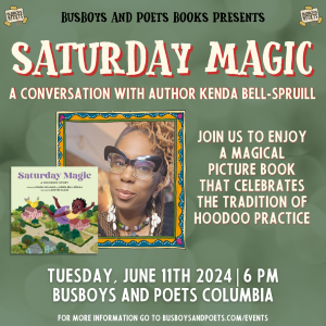 SATURDAY MAGIC | A Busboys and Poets Books Presentation