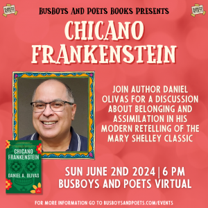 CHICANO FRANKENSTEIN | A Busboys and Poets Books Presentation