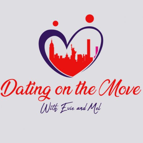 Dating on the Move with Evie & Mel