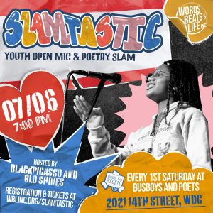 "Slamtastic!" Youth Open Mic & Poetry Slam | 1st Saturday's | Hosted by: Words Beats & Life