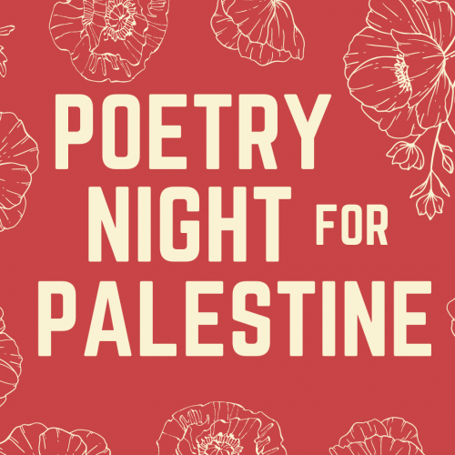 Poetry Night for Palestine (Fundraiser)