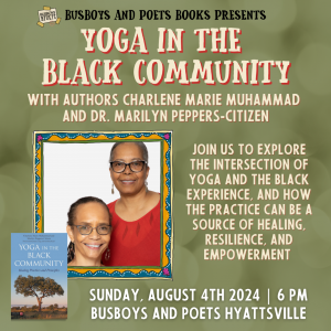 YOGA IN THE BLACK COMMUNITY | A Busboys and Poets Books Presentation