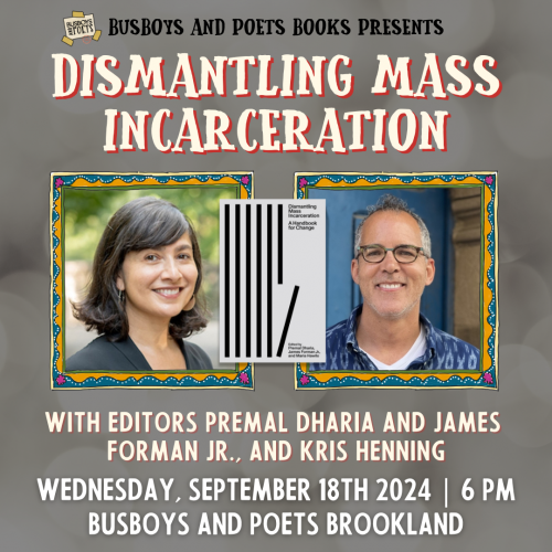 DISMANTLING MASS INCARCERATION | A Busboys and Poets Books Presentation